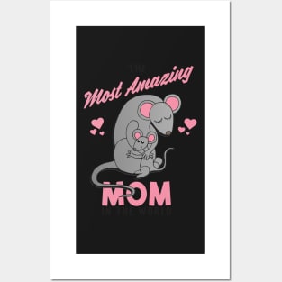 The most amazing mom in the world Posters and Art